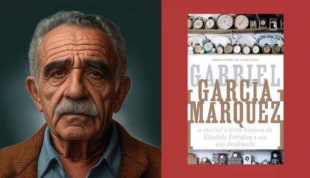 A Incrível e Triste História da Cândida Erêndira e sua Avó Desalmada, de Gabriel García Márquez